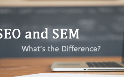 SEO and SEM – What’s the Difference?