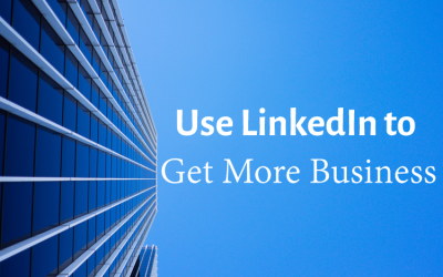 5 Ways to Use LinkedIn to Get More Business